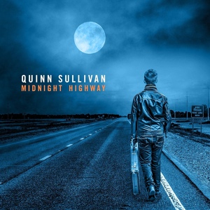 Обложка для Quinn Sullivan - Midnight Highway