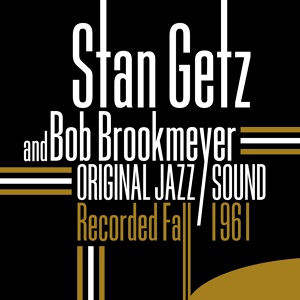 Обложка для John Neves, Steve Kuhn, Bob Brookmeyer, Stan Getz, Roy Haynes - Nice Work If You Can Get It