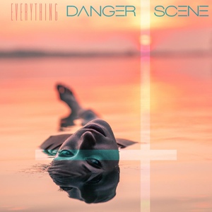 Обложка для Danger Scene - Everything #TCBM