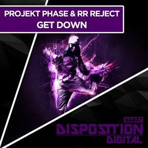 Обложка для Projekt Phase & RR Reject - Get Down (Original Mix)