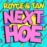 Обложка для Royce&Tan - Next Hoe
