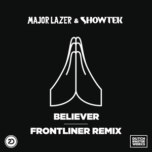 Обложка для Major Lazer, Showtek - Beliver (Frontliner Remix)