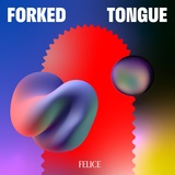 Обложка для Felice - Forked Tongue
