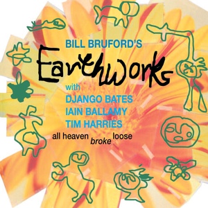 Обложка для Bill Bruford's Earthworks - Candles Still Flicker in Romania