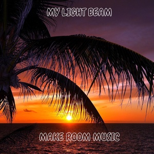 Обложка для Make Room Music - My Light Beam