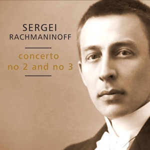 Обложка для Sergei Rachmaninoff - Concerto No. 2 in C Minor, Op. 18, Moderato; Allegro