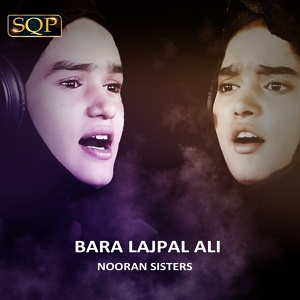 Обложка для Nooran Sisters - Bara Lajpal Ali