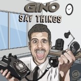Обложка для Gino - Say Things