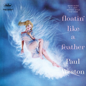 Обложка для Paul Weston - Floatin' Like A Feather