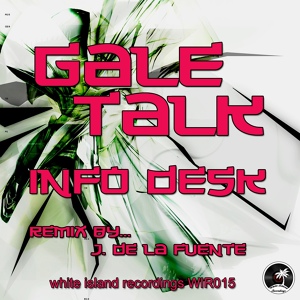 Обложка для Gale Talk - Info Desk