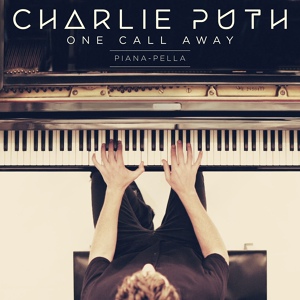 Обложка для Charlie Puth - One Call Away Piana-pella
