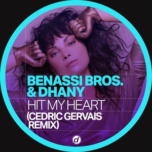 Обложка для Benassi Bros., Dhany - Hit My Heart