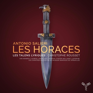 Обложка для Christophe Rousset, Les Talens Lyriques - Les Horaces: Ouverture