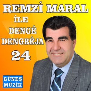 Обложка для Remzi Maral - Denge Dengbeja, Vol. 24