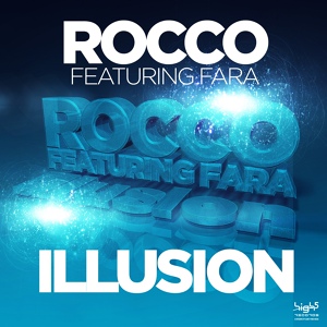Обложка для Rocco feat. Fara - Illusion