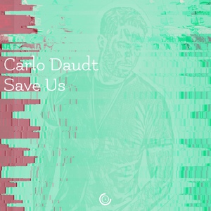 Обложка для Carlo Daudt - Save Us
