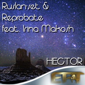 Обложка для Ruslan-set, Reprobate feat. Irina Makosh - Hector