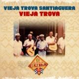 Обложка для Vieja Trova Santiaguera - Para ti Nengón