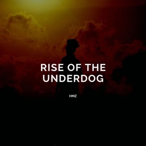 Обложка для HMz - Rise of the Underdog (Instrumental)