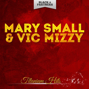Обложка для Mary Small & Vic Mizzy - Suddenly