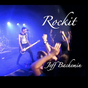Обложка для Jeff Bachemin - Rockit
