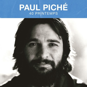 Обложка для Paul Piché feat. Patrice Michaud - Heureux d'un printemps
