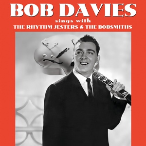 Обложка для Bob Davies, The Rhythm Jesters - Never Anymore