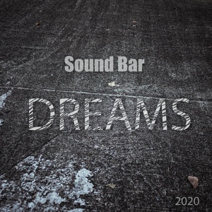 Обложка для Sound Bar - Dreams