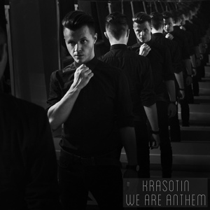 Обложка для Ivan Krasotin - We Are Anthem