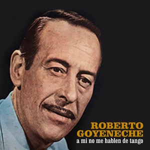 Обложка для Roberto Goyeneche feat. Trío Stazo-Cupo-Monteleone - Mi Malacara y Yo