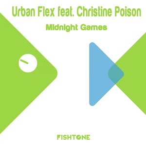 Обложка для Urban Flex feat. Christine Poison feat. Christine Poison - Midnight Games