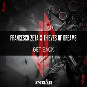 Обложка для Francesco Zeta, Thieves Of Dreams - Get Back
