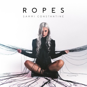 Обложка для Sammi Constantine - Ropes