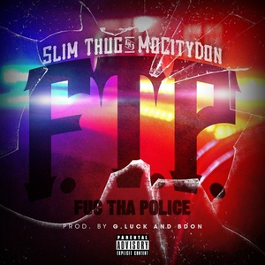 Обложка для Mo City Don, Slim Thug - F.T.P. (Fuc Tha Police)