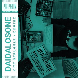 Обложка для Daidalosone, POSTPARTUM. - City Struggle