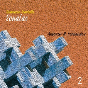 Обложка для Antonio M. Fernandez - Keyboard Sonata in B Minor, K. 27: No. 27, Allegro