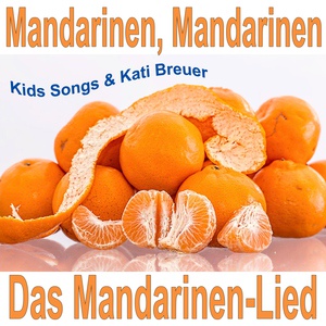 Обложка для Kids Songs - Mandarinen, Mandarinen