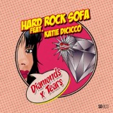 Обложка для Hard Rock Sofa, Katie DiCicco - Diamonds X Tears