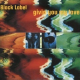 Обложка для БИТВА СИНГЛОВ Black Label - Givin You My Love (Radio Edit) 1994