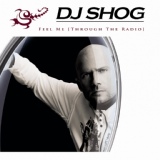 Обложка для DJ Shog feat. Einar K, Lemon - (Feel Me) Through The Radio