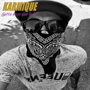 Обложка для Karmique - Gotta Move Your Body