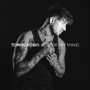 Обложка для Tomas Robin - Out Of My Mind