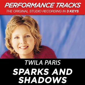 Обложка для Twila Paris - Sparks And Shadows