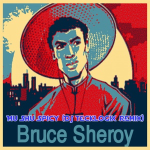 Обложка для Bruce Sheroy - Mu Shu Spicy