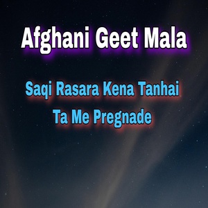 Обложка для Afghani Geet Mala - Shair Da Meeni Yama