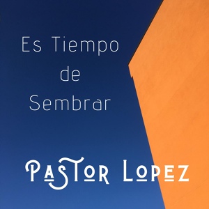 Обложка для Pastor Lopez - Padre Nuestro