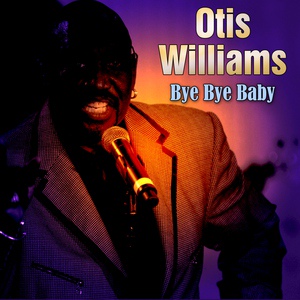 Обложка для Otis Williams - Come to Me Baby