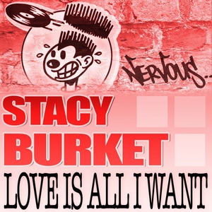 Обложка для Stacy Burket - Love Is All I Want