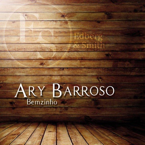 Обложка для Ary Barroso - Aquarela Do Brasil
