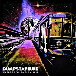 Обложка для Dumpstaphunk - In Time